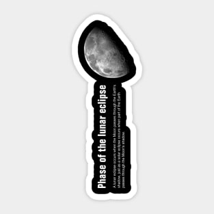 PHASE OF THE LUNAR ECLIPSE Sticker